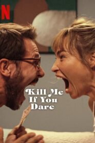 Kill Me If You Dare (2024) Full Movie Watch Online