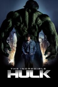 The Incredible Hulk 2008 Full Movie Watch Online