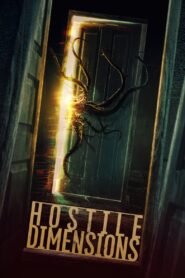 Hostile Dimensions 2024 Full Movie Watch Online