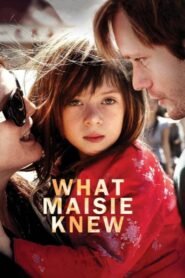 What Maisie Knew 2013 Full Movie Watch Online