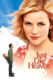 Just Like Heaven 2005 Full Movie Watch Online