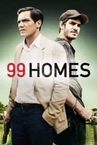 99 Homes 2015 Full Movie Watch Online