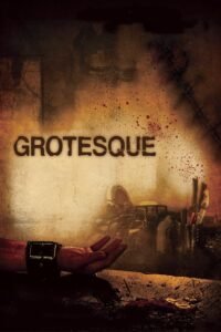 Grotesque 2009 Full Movie Watch Online