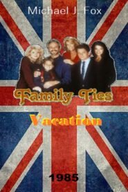 Family Ties Vacation 1985 Full Movie Watch Online