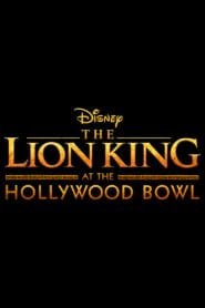 The Lion King at the Hollywood Bowl 2025